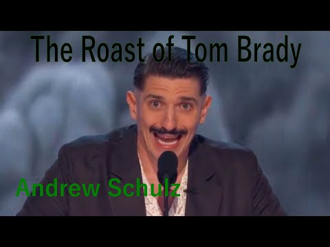 Andrew Schulz – The Roast of Tom Brady
