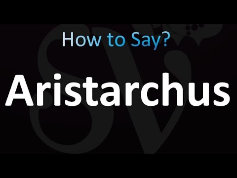 How to Pronounce Aristarchus (Correctly!)