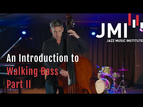 An Introduction To Walking Bass (Part II)