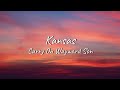 Kansas - Carry On Wayward Son | Lyrics