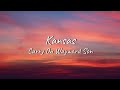 Kansas Carry On Wayward Son Lyrics