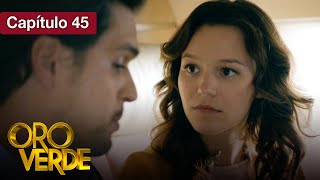 Oro Verde - EP45 - ¿Amor o venganza? - Serie completa en español - HD