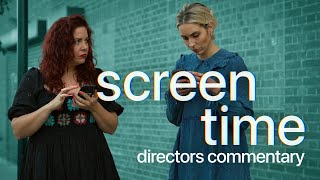screen time (directors commentary)
