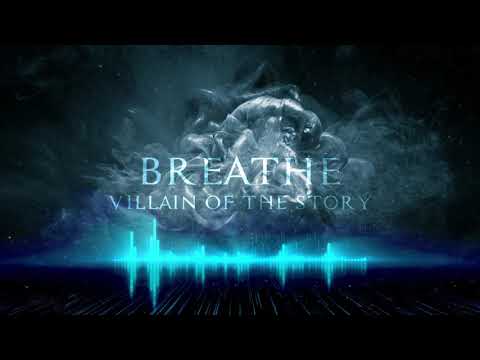 Villain of the Story - Breathe