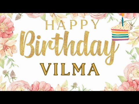 Happy Birthday Vilma Song #happybirthday #Vilma #HappyBirthdayVilma