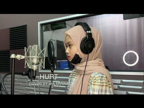 Hurt - Cover By Mia Afrina