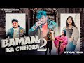 Baman Ka Chora 2 Official Lyrical Video Mohit Vashisth Bhavya Sharma Dk Saini Ankit Sawan
