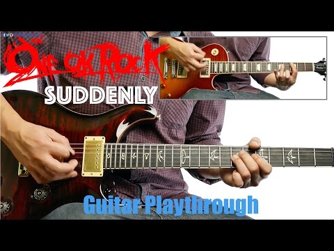 ONE OK ROCK - Suddenly (Guitar Playthrough Cover By Guitar Junkie TV) HD