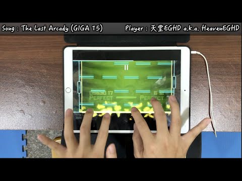 【Lv.15:雙mixer】The Last Arcady [GIGA 15] Rank OMEGA!!!【Dynamix】