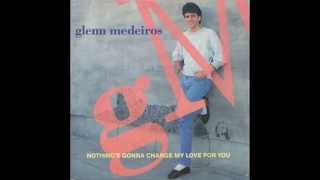 Glenn Medeiros - Nothing&#39;s Gonna Change My Love For You (Instrumental Mix)