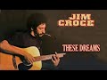 These Dreams - Jim Croce Karaoke