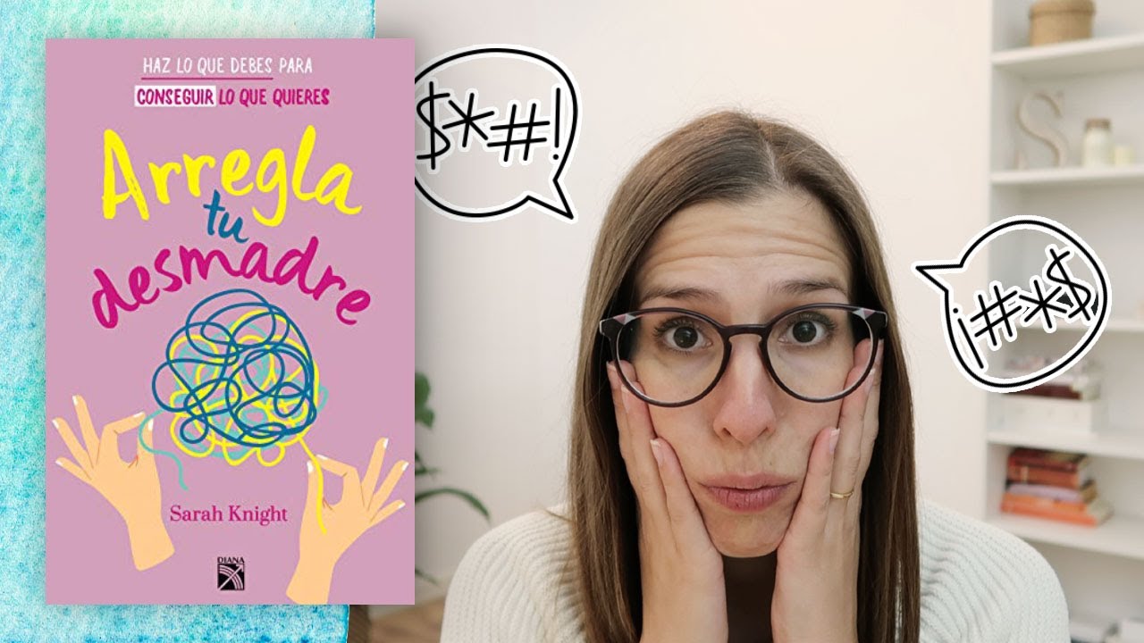 Reseña / Resumen Arregla Tu Desmadre | Libros Para Cambiar de Vida