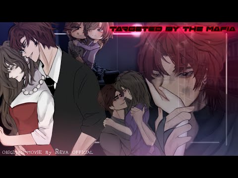 ✘ Targeted By The Mafia ✘ || Full Movie || Original by Reva Official ✔