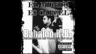 El Mundo Es Cárcel (Explicit) | Babaloo R•B•