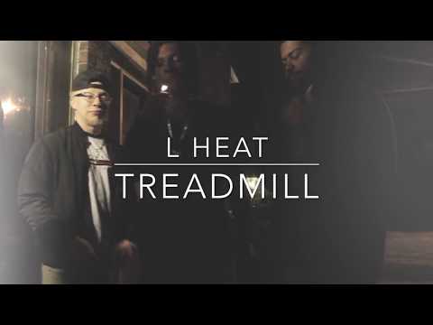 L Heat - Treadmill [prod. King LeeBoy]