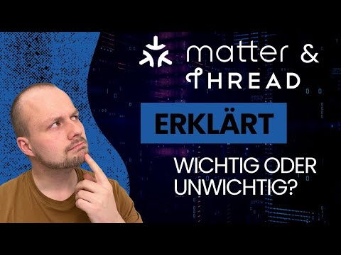 Thread & Matter (Smart Home) explained - (Un)important for the future?