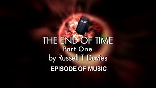 Doctor Who Episode Of Music - The End Of Time Part 1