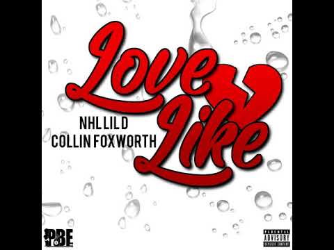 NHL Lil D & Collin Foxworth - Love Like