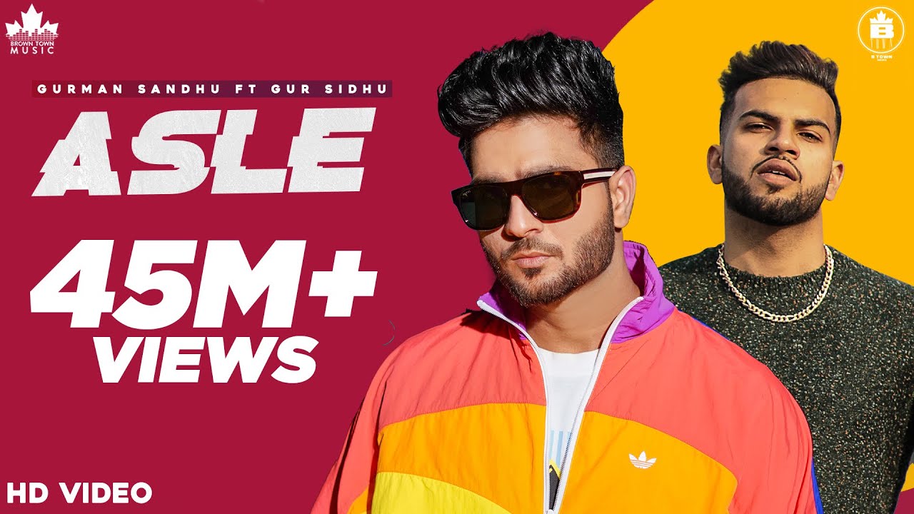 ASLE LYRICS – GURMAN SANDHU - GUR SIDHU