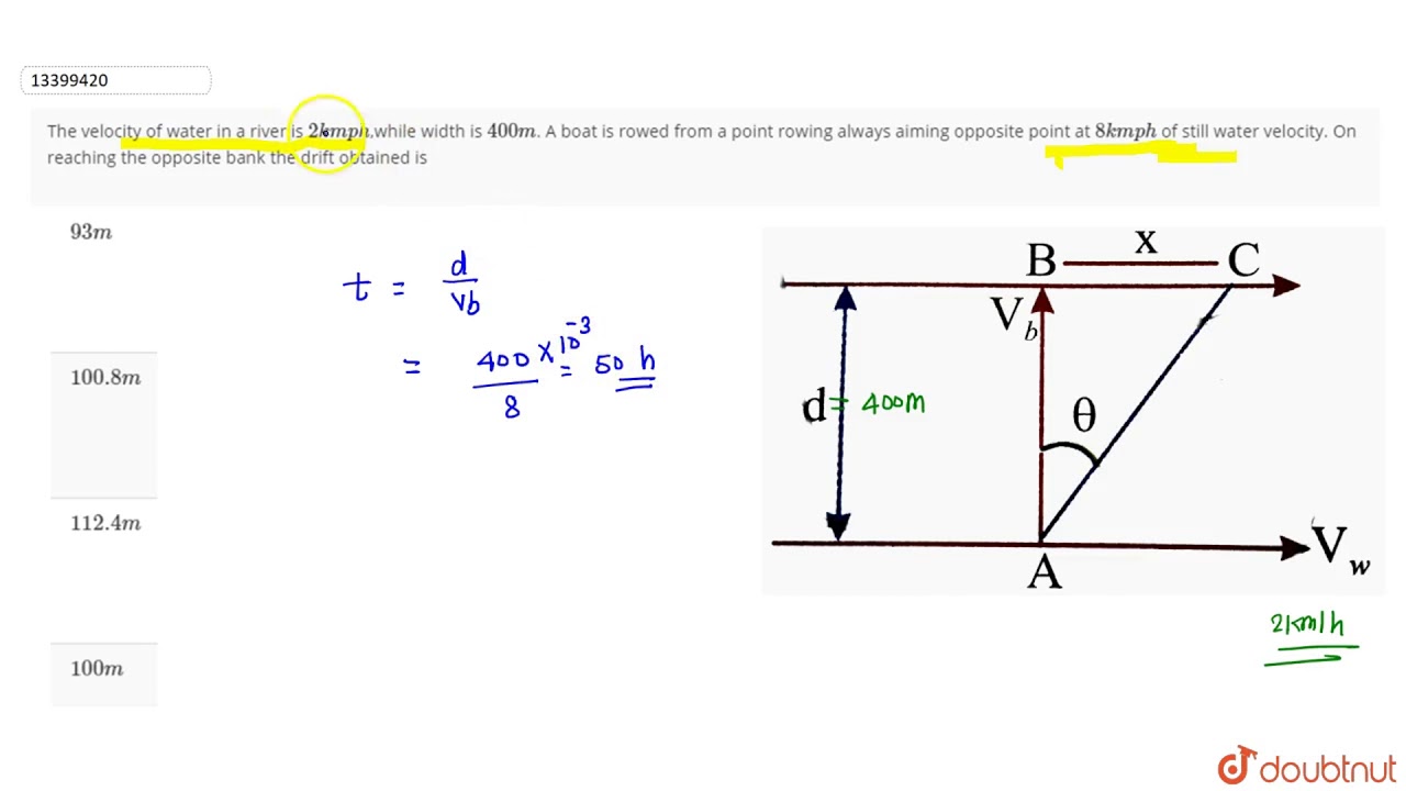 Watch video The velocity of water in a river is `2 kmph`,while width is `400 m`. A boat is rowed from a point Now The velocity of water in a river is `2 kmph`,while width is `400 m`. A boat is rowed from a point