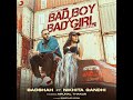 Badshah – Bad Boy x Bad Girl making (Official Video) | Mrunal Thakur | Nikhita Gandhi |