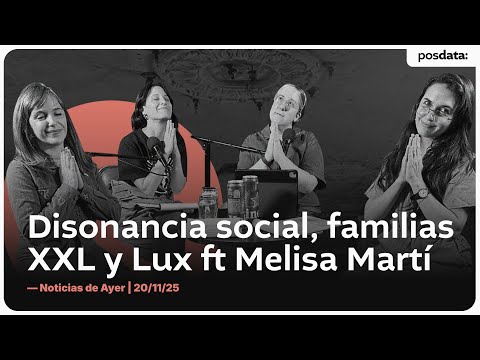 HÁGASE LA LUX con MELISA MARTÍ | NOTICIAS DE AYER #74
