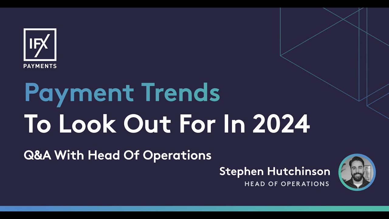Payments trends to look out for in 2024