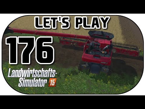 LANDWIRTSCHAFTS SIMULATOR 2015 #176 | Erntezeit ★ Let's Play LS15 | Deutsch