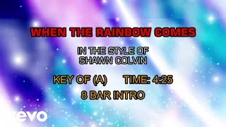 Shawn Colvin - When The Rainbow Comes (Karaoke)