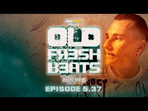 OLD FRESH BEATS 5.37 - MDT Radio Show