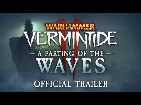  A Parting of the Waves | Free Update Trailer - Warhammer: Vermintide 2 