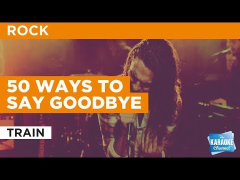 50 Ways To Say Goodbye in the style of Train | Karaoke with Lyrics