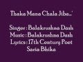 Thaka Mana Chala Jiba...Odia Bhajan...Balakrushna Dash