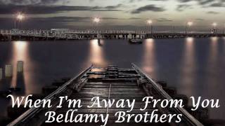 When I&#39;m Away From You - Bellamy Brothers.avi