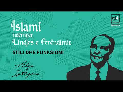 Islami ndërmjet Lindjes e Perëndimit - 27  Stili dhe funksioni