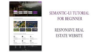 Semantic UI Real Estate Responsive Web Design - Beginner To Professional