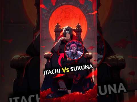Itachi vs Sukuna #naruto