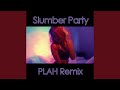 Slumber Party Remix