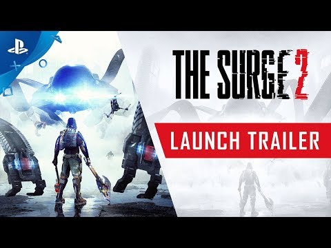 The Surge 2 | Launch Trailer | PS4