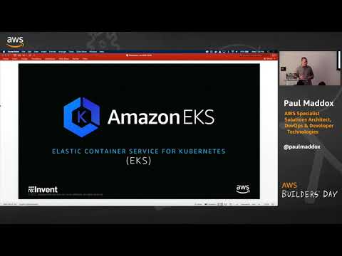 AWS Builders' Day | Amazon Elastic Container Service for Kubernetes (Amazon EKS)