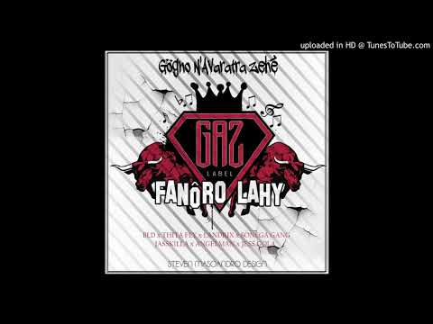 G.A.Z Label - Fanôro Lahy [BLD - Thita Fly - Landrix Twoj - Jasskilla - Sonega Gang - Jess GolaGola