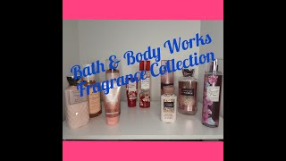 Bath & Body Works Fragrance Collection