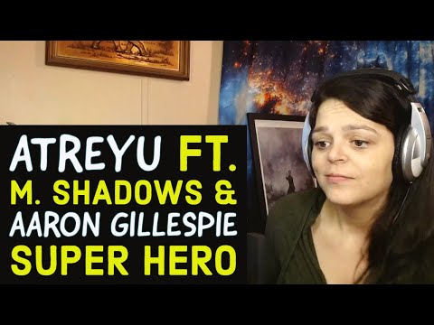 Atreyu  ft. M. Shadows  & Aaron Gillespie - "Super Hero"  -  REACTION