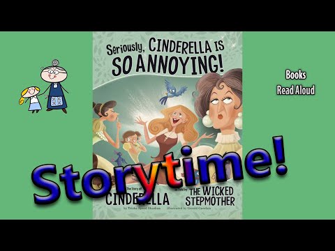 SERIOUSLY CINDERELLA IS SO ANNOYING! AS TOLD BY THE WICKED STEPMOTHER