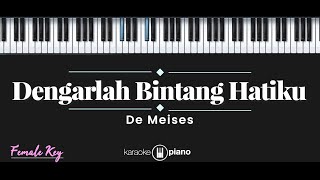 Download lagu Dengarlah Bintang Hatiku - DeMeises (KARAOKE PIANO - FEMALE KEY) mp3 Download lagu Dengarlah Bintang Hatiku - DeMeises (KARAOKE PIANO - FEMALE KEY) mp3