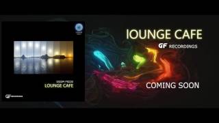 GEGA FEDS - Lounge Cafe (Preview) - GF Recordings