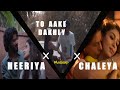 Heeriye X Chaleya X Tu Aake Dekhle Insta Mashup Viral Insta Reels TikTok Remix