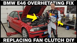 BMW E46 Overheating Fix: Replacing the Engine Cooling Fan Clutch DIY