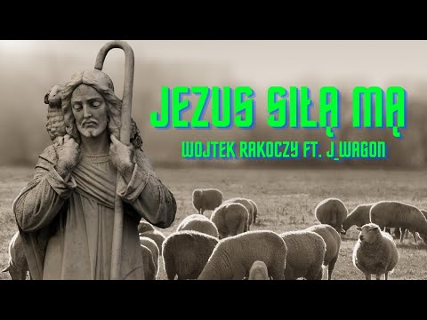 Jezus siłą mą [TRAP WERSJA] - Wojtek Rakoczy ft. J_Wagon (prod. Encore)