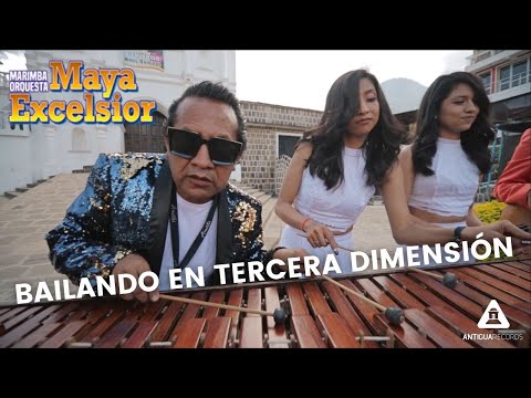 Marimba Orquesta Maya Excélsior - Bailando en Tercera Dimensión